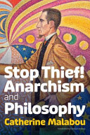  Stop Thief!: Anarchism and Philosophy
