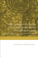  The European Union and International Investment Law