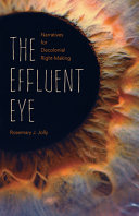  The Effluent Eye: Narratives for Decolonial Right-Making