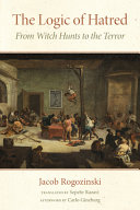  The Logic of Hatred: From Witch Hunts to the Terror