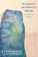  Sailing without Ahab: Ecopoetic Travels