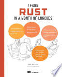 Learn Rust in a Month of Lunches (Final Release)	
