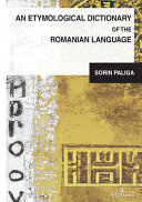  An Etymological Dictionary of the Romanian Language 