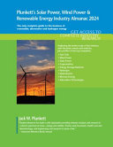  Plunkett's Solar Power, Wind Power & Renewable Energy Industry Almanac 2024: The Only Comprehensive Guide to the Alternative Energy Industry ... Power & Renewable Energy Industry Almanacs)