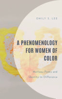  A Phenomenology for Women of Color: Merleau-Ponty and Identity-in-Difference