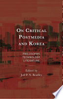 On Critical Postmedia and Korea