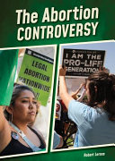  The Abortion Controversy