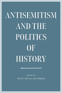  Antisemitism and the Politics of History
