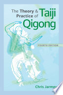 The Theory and Practice of Taiji Qigong