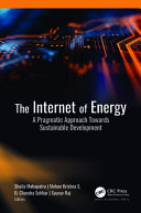  The Internet of Energy: A Pragmatic Approach Towards Sustainable Development