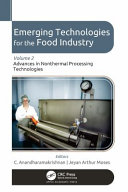 Emerging Technologies for the Food Industry: Volume 2: Advances in Nonthermal Processing Technologies	