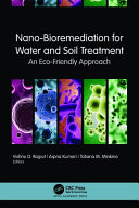 Nano-Bioremediation for Water and Soil Treatment: An Eco-Friendly Approach	