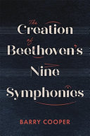  The Creation of Beethoven's Nine Symphonies