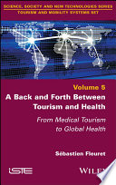 A Back and Forth Between Tourism and Health: From Medical Tourism to Global Health