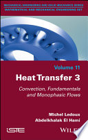 Heat Transfer, Volume 3: Convection, Fundamentals and Monophasic Flows