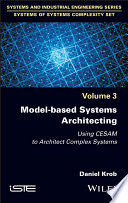 Model-based Systems Architecting: Using CESAM to Architect Complex Systems