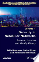Security in Vehicular Networks: Focus on Location and Identity Privacy