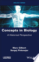  Concepts in Biology: A Historical Perspective