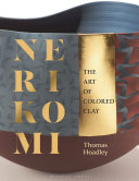 Nerikomi: The Art of Colored Clay	
