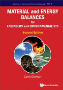 Material and Energy Balances for Engineers and Environmentalists
