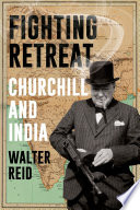 Fighting Retreat: Churchill and India	