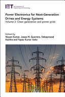  Power Electronics for Next-Generation Drives and Energy Systems: Volume 2: Clean Generation and Power Grids