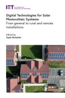  Digital Technologies for Solar Photovoltaic Systems: From general to rural and remote installations