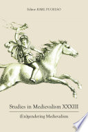  Studies in Medievalism XXXIII: (En)gendering Medievalism (Studies in Medievalism, 33)