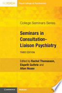  Seminars in Consultation-Liaison Psychiatry (College Seminars Series)