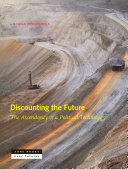  Discounting the Future: The Ascendancy of a Political Technology