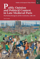  Public Opinion and Political Contest in Late Medieval Paris