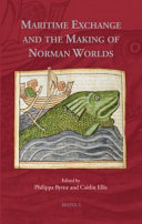 Maritime Exchange and the Making of Norman Worlds	