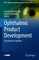 Ophthalmic Product Development: From Bench to Bedside