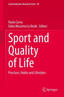  Sport and Quality of Life: Practices, Habits and Lifestyles (Social Indicators Research Series, 84) 