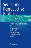 Sexual and Reproductive Health: A Practical Guide for Primary Care