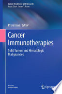 Cancer Immunotherapies : Solid Tumors and Hematologic Malignancies