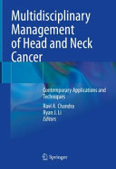 Multidisciplinary Management of Head and Neck Cancer: Contemporary Applications and Techniques	