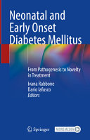  Neonatal and Early Onset Diabetes Mellitus