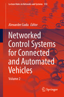 Networked Control Systems for Connected and Automated Vehicles