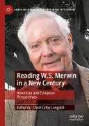   Reading W.S. Merwin in a New Century