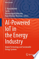  AI-Powered IoT in the Energy Industry: Digital Technology and Sustainable Energy Systems