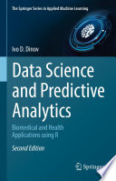 Data Science and Predictive Analytics. Biomedical and Health Applications using R