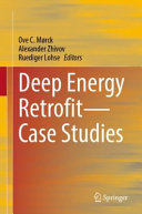  Deep Energy Retrofit―Case Studies: Business and Technical Concepts for Deep Energy Retrofit of Public Buildings; Energy in Buildings and Communities Programme; Annex 61, Subtask A