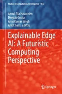 Explainable Edge AI: A Futuristic Computing Perspective