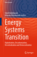  Energy Systems Transition: Digitalization, Decarbonization, Decentralization and Democratization