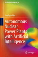 Autonomous Nuclear Power Plants with Artificial Intelligence