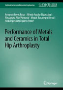  Performance of Metals and Ceramics in Total Hip Arthroplasty