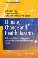 Climate Change and Health Hazards: Addressing Hazards to Human and Environmental Health from a Changing Climate