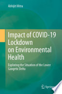 Impact of COVID-19 Lockdown on Environmental Health: Exploring the Situation of the Lower Gangetic Delta