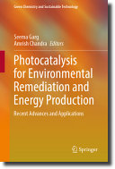  Photocatalysis for Environmental Remediation and Energy Production: Recent Advances and Applications